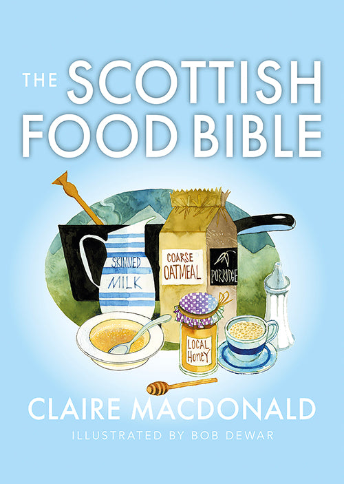 The Scottish Food Bible by penny black