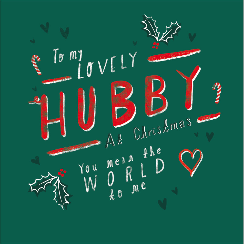 Lovely Hubby Mean The World Christmas Card by penny black