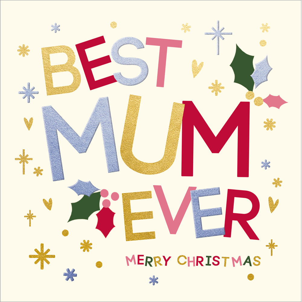 Best Mum Ever Holly Graphic Christmas Card by penny black