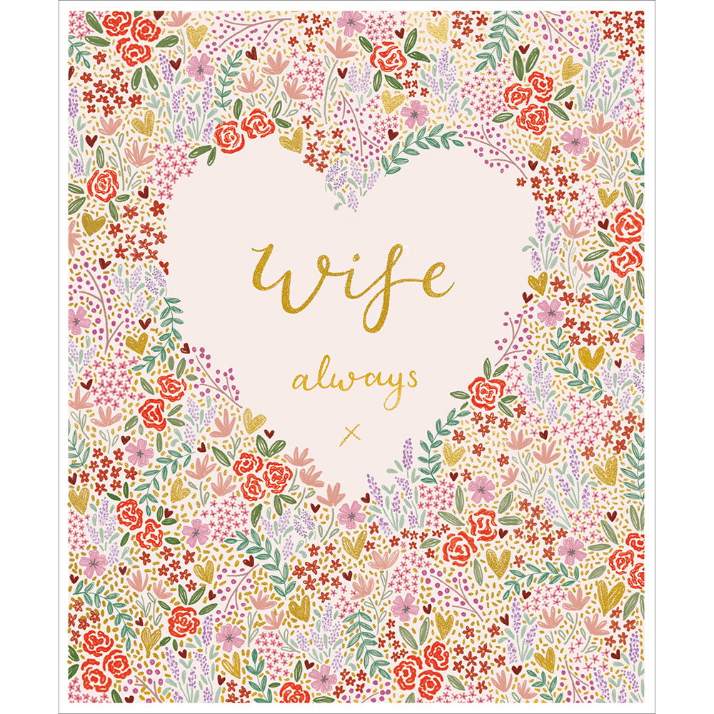 Wife Always Floral Abundance Valentine&#39;s Day Card by penny black