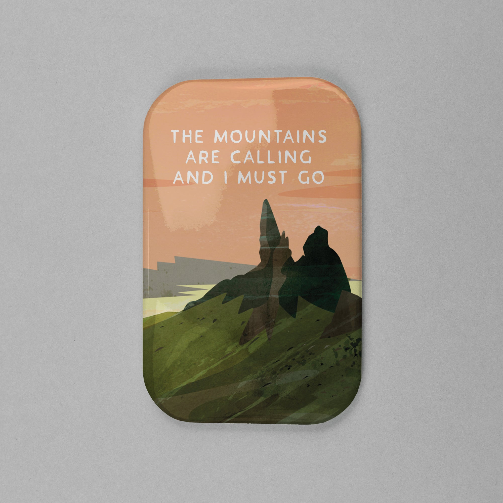 Mountains Are Calling Scottish Magnet by penny black