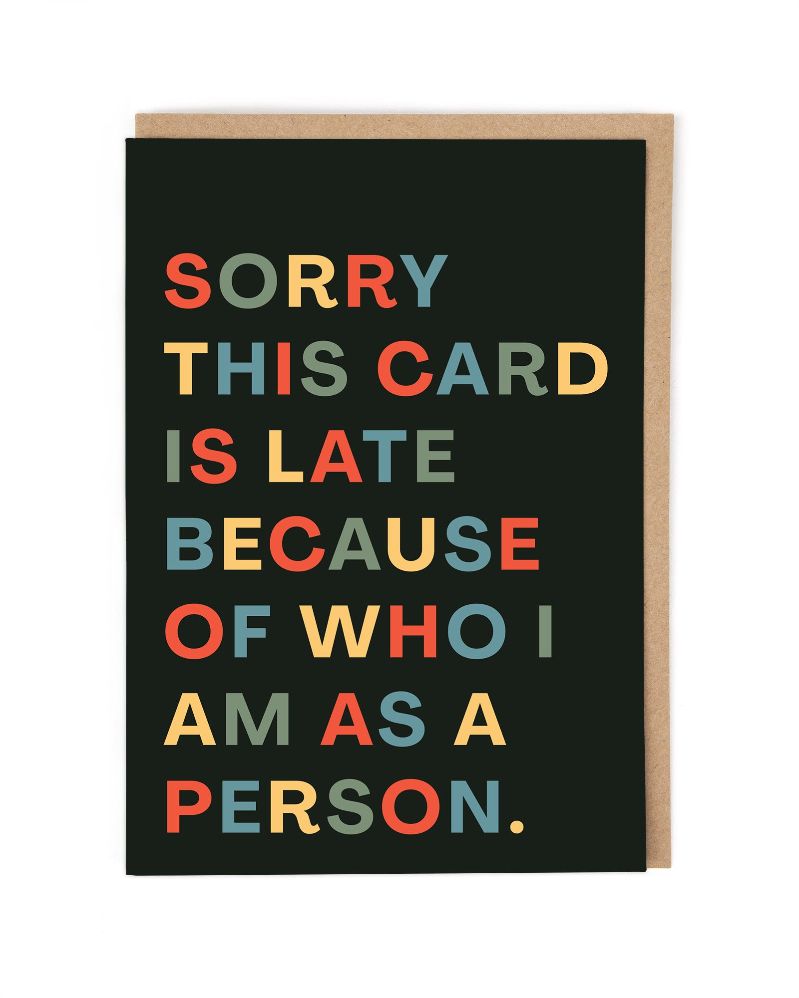 Who I Am As A Person Funny Belated Card by penny black