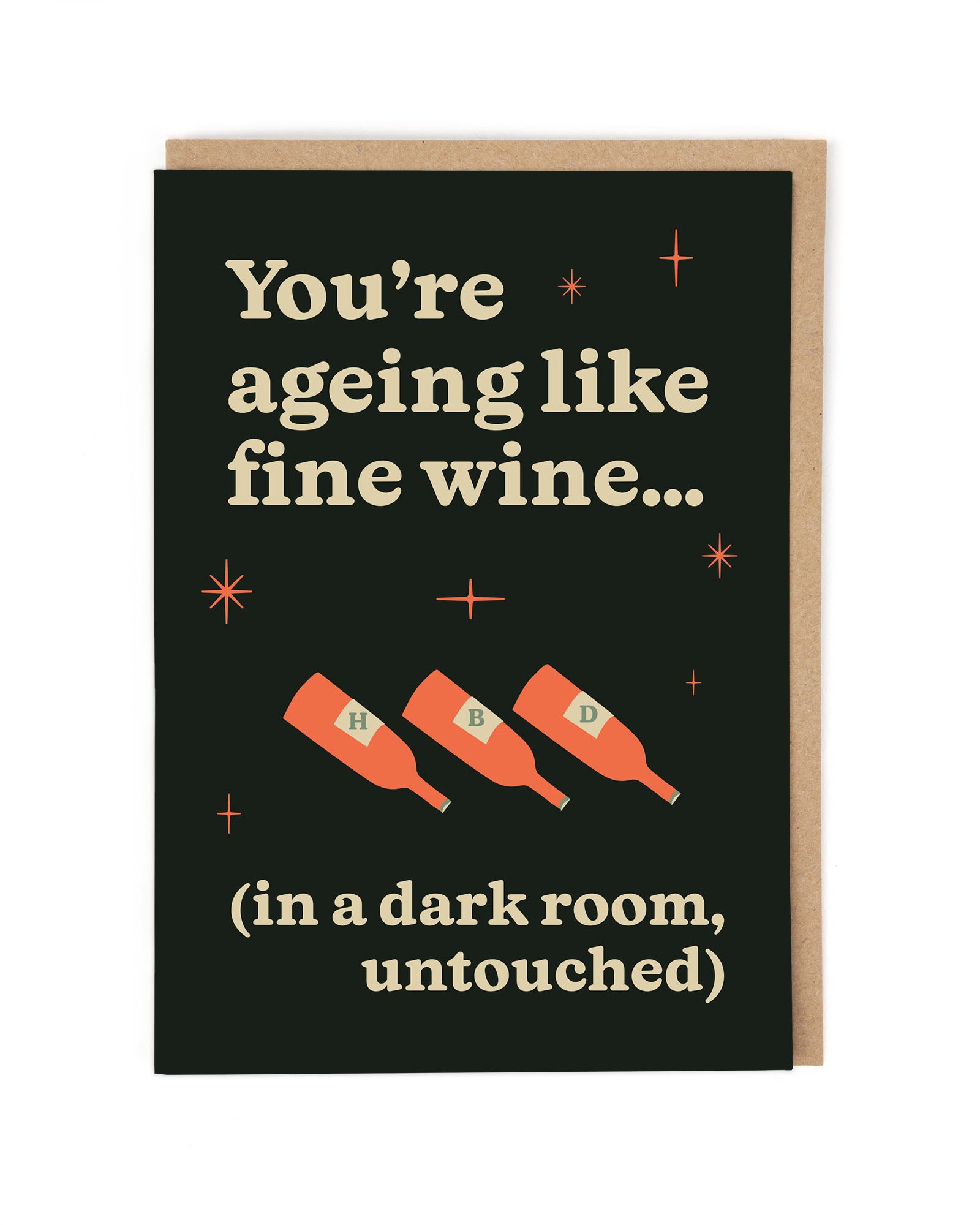 Untouched Fine Wine Funny Birthday Card by penny black