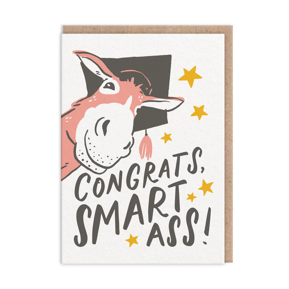 Congrats Smart Ass Graduation Card by penny black