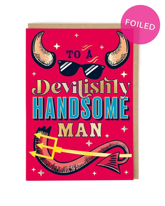 Devilishly Handsome Man Foil Valentine&#39;s Day Card by penny black