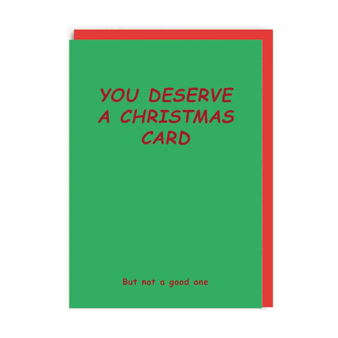 You Deserve a Funny Christmas Card by penny black