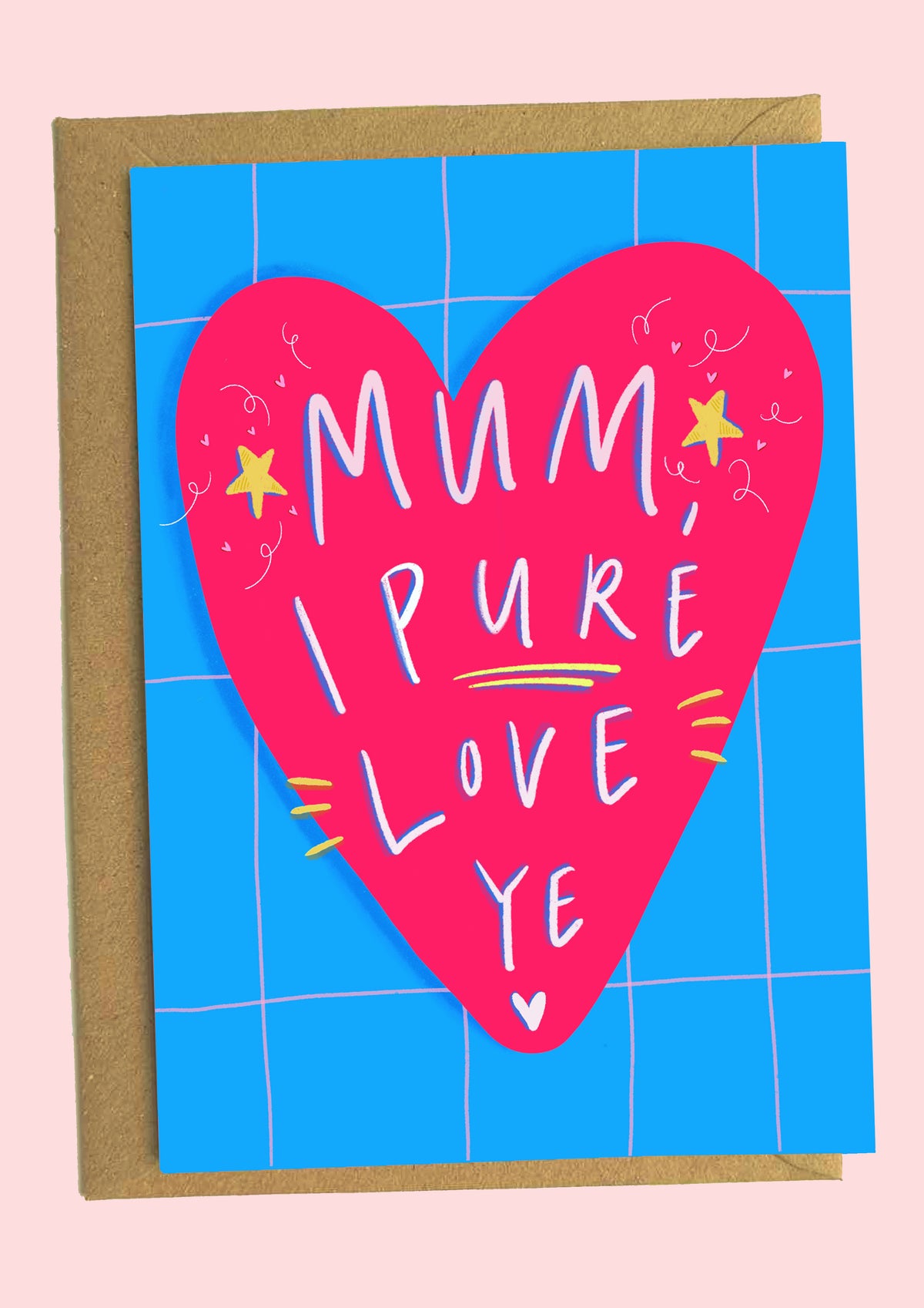 Mum I Pure Love Ye Heart Card by penny black