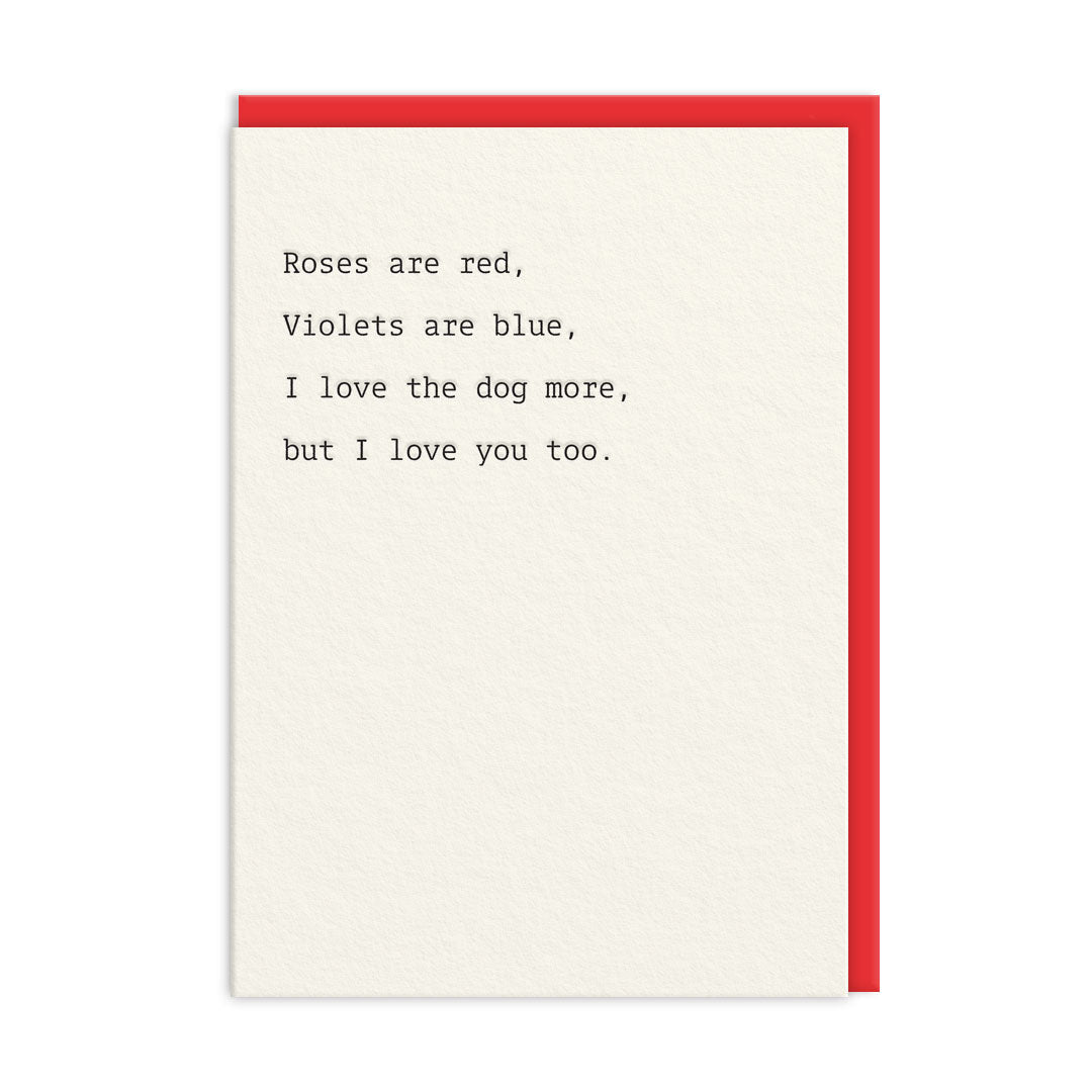 Love The Dog More Poem Funny Valentine Card by penny black