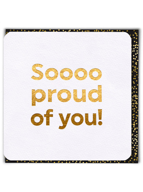 Soooo Proud of You Quotish Congratulations Card by penny black