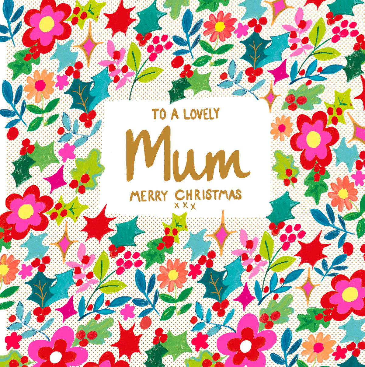 Bold Flowers Lovely Mum Christmas Card by penny black