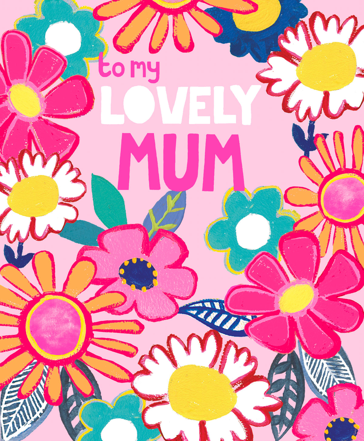 To My Lovely Mum Bright Floral Mother&#39;s Day Card by Penny Black