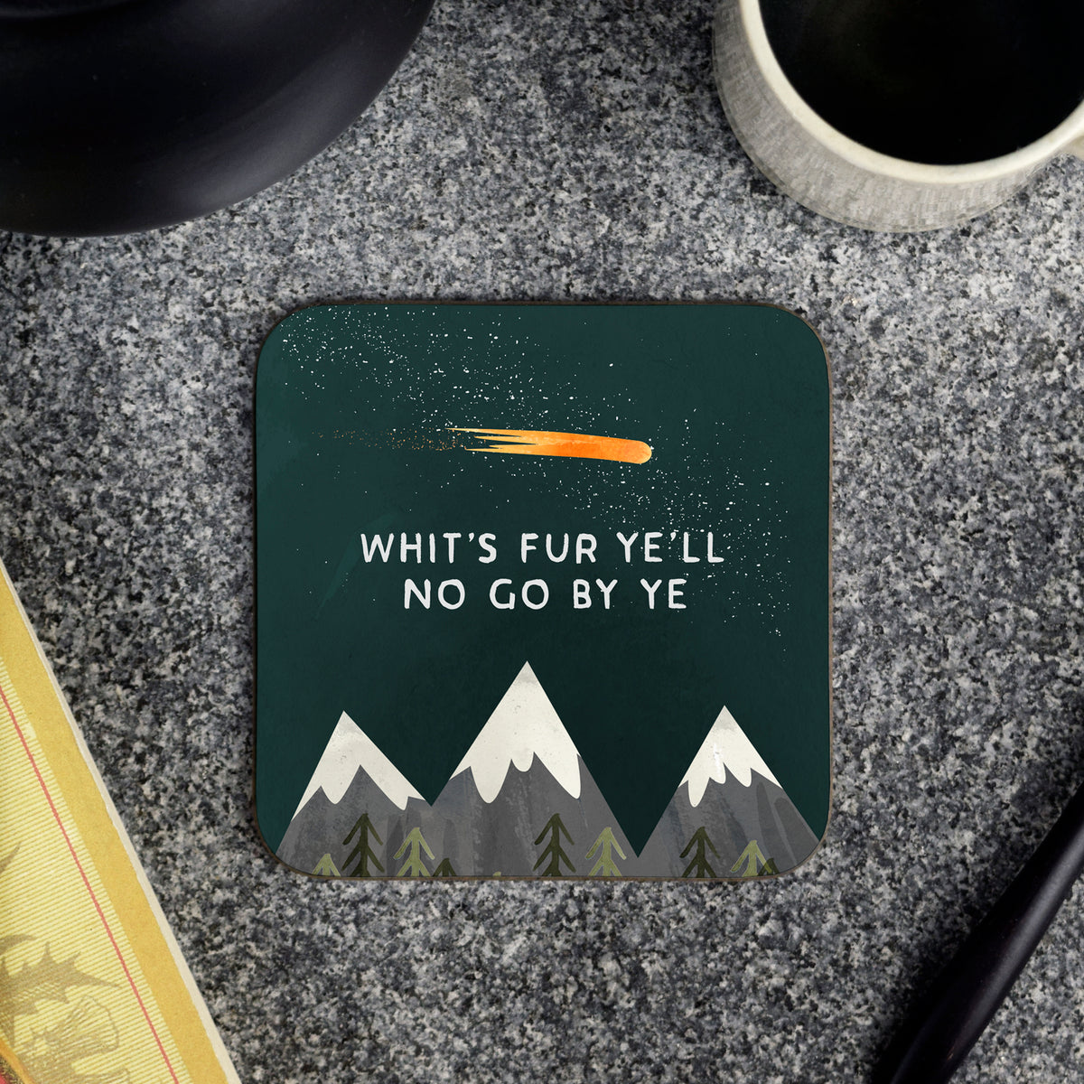 Whit&#39;s Fur Ye&#39;ll No Go By Ye Scottish Coaster by penny black