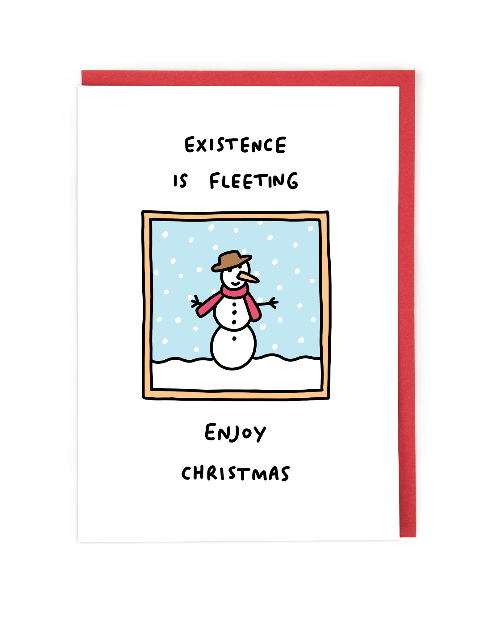 Existence is Fleeting Funny Christmas Card by penny black