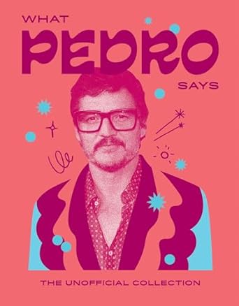 What Pedro Says: The Unofficial Collection Book by penny black